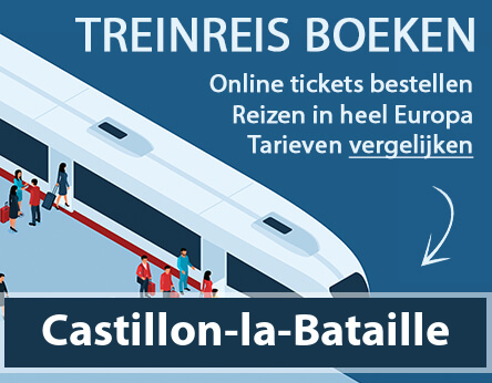 treinkaartje-castillon-la-bataille-frankrijk-kopen