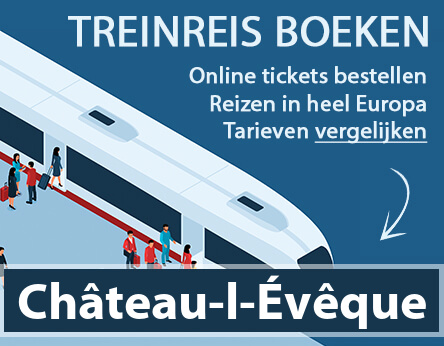 treinkaartje-chateau-l-eveque-frankrijk-kopen