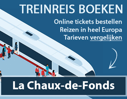 treinkaartje-la-chaux-de-fonds-zwitserland-kopen