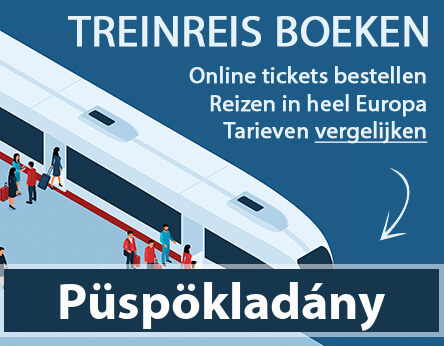 treinkaartje-puespoekladany-hongarije-kopen