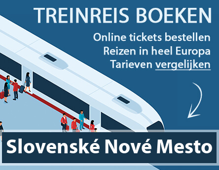 treinkaartje-slovenske-nove-mesto-slowakije-kopen